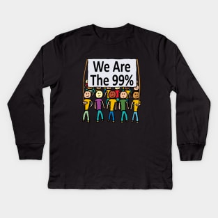 We Are The 99% Kids Long Sleeve T-Shirt